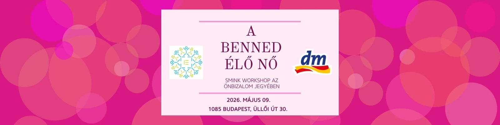 A Benned élő Nő - dm smink workshop az önbizalom jegyében